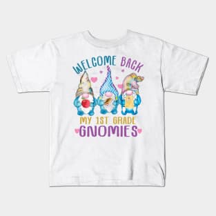 Welcome Back my 1st grade gnomies ..Back to school 1st grade Kids T-Shirt